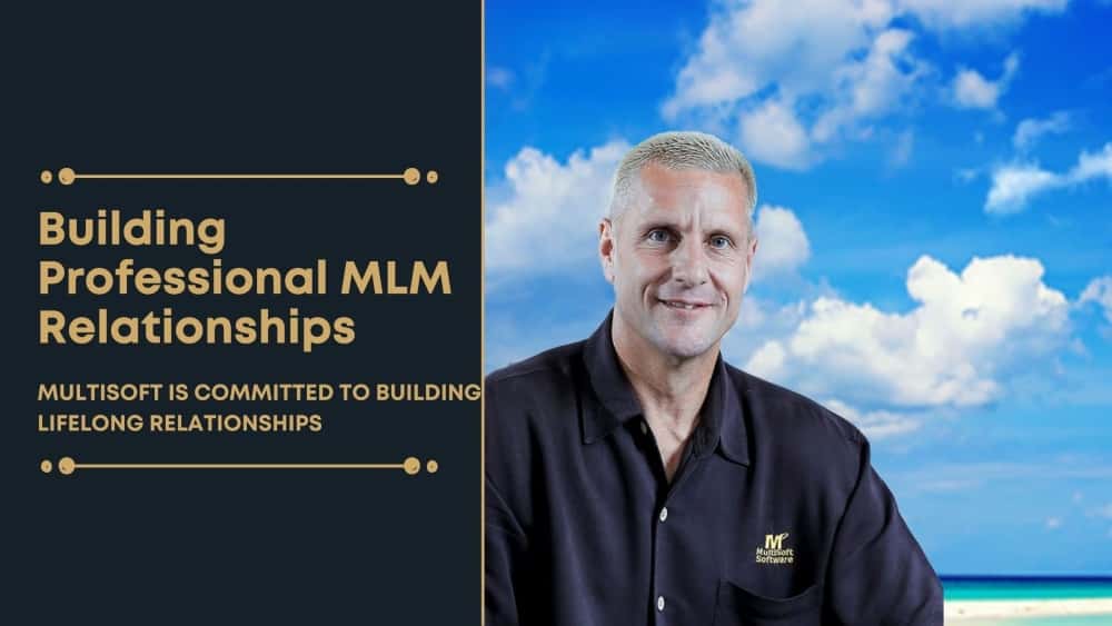Building Professional MLM Relationships